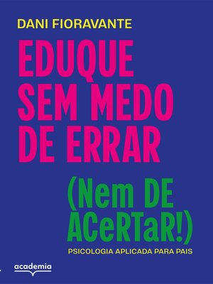 cover image of Eduque sem medo de errar (nem de acertar!)